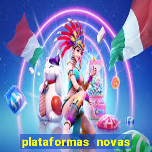 plataformas novas fortune tiger